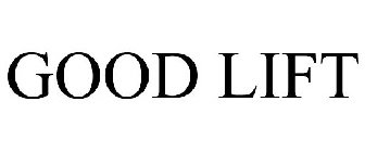 GOODLIFT
