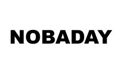 NOBADAY