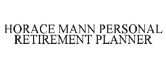 HORACE MANN PERSONAL RETIREMENT PLANNER