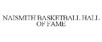 NAISMITH BASKETBALL HALL OF FAME