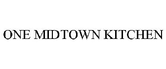 ONE MIDTOWN KITCHEN