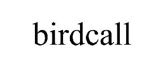 BIRDCALL