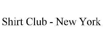 SHIRT CLUB NEW YORK