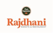 PURE VEGETARIAN RAJDHANI SWEETS & RESTAURANT