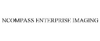 NCOMPASS ENTERPRISE IMAGING