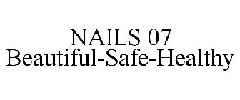 NAILS 07 BEAUTIFUL-SAFE-HEALTHY