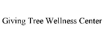 GIVING TREE WELLNESS CENTER