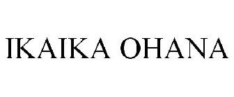 IKAIKA 'OHANA