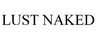 LUST NAKED