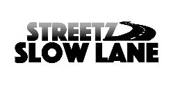 STREETZ SLOW LANE