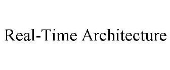 REAL-TIME ARCHITECTURE