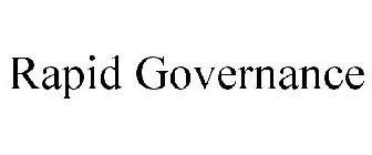 RAPID GOVERNANCE