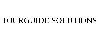 TOURGUIDE SOLUTIONS