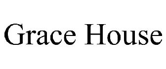 GRACE HOUSE