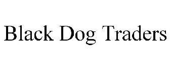 BLACK DOG TRADERS