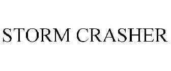 STORM CRASHER