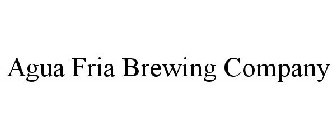 AGUA FRIA BREWING COMPANY