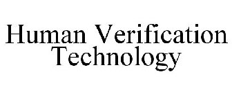 HUMAN VERIFICATION TECHNOLOGY