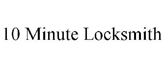 10 MINUTE LOCKSMITH