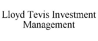 LLOYD TEVIS INVESTMENT MANAGEMENT