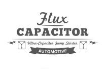 FLUX CAPACITOR AUTOMOTIVE ULTRA-CAPACITOR JUMP STARTER