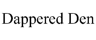 DAPPERED DEN