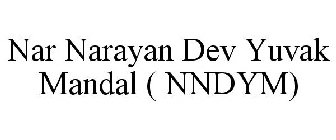 NAR NARAYAN DEV YUVAK MANDAL ( NNDYM)