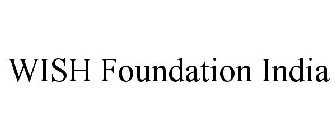 WISH FOUNDATION INDIA