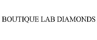 BOUTIQUE LAB DIAMONDS