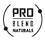 PRO BLEND NATURALS