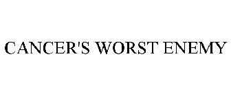 CANCER'S WORST ENEMY