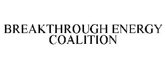 BREAKTHROUGH ENERGY COALITION