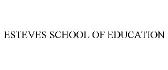 ESTEVES SCHOOL OF EDUCATION