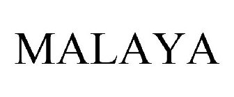 MALAYA
