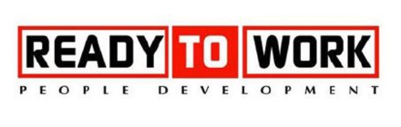 READY TO WORK PEOPLE DEVELOPMENT