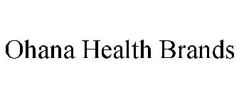 OHANA HEALTH BRANDS