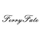 FERRY FATE