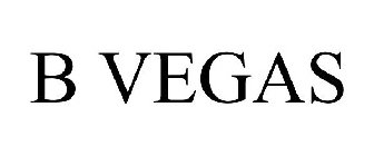 B VEGAS