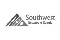 SOUTHWEST RESTAURANT SUPPLY