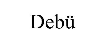 DEBÜ