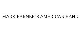 MARK FARNER'S AMERICAN BAND