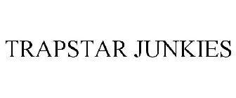 TRAPSTAR JUNKIES
