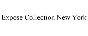EXPOSE COLLECTION NEW YORK