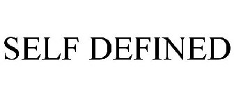 SELF DEFINED