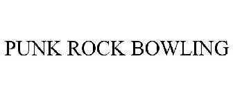 PUNK ROCK BOWLING