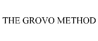 THE GROVO METHOD