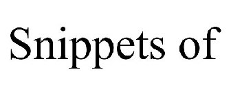 SNIPPETS OF