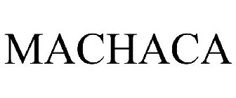 MACHACA