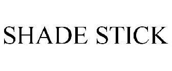SHADE STICK