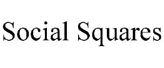 SOCIAL SQUARES